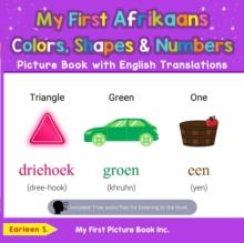 My First Afrikaans Colors, Shapes & Numbers Picture Book with English Translations : Teach & Learn Basic Afrikaans words for Children, #4