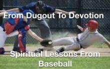 From Dugout to Devotion- Spiritual Lessons from Baseball