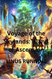 Voyage of the Skylands: Island of Ascension : Voyage of the Skylands, #2