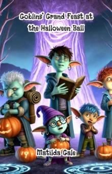 Goblins' Grand Feast at the Halloween Ball : Halloween Series