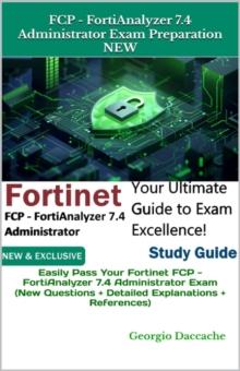 FCP - FortiAnalyzer 7.4 Administrator Exam Preparation