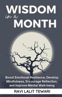 Wisdom in a Month : Self-Help Master Series, #5