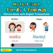 My First Czech Family & Feelings Picture Book with English Translations : Teach & Learn Basic Czech words for Children, #9