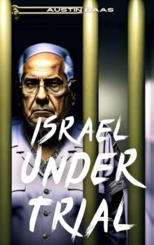 Israel Under Trial!