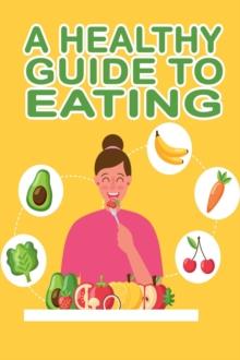 Healthy Guide to Eating