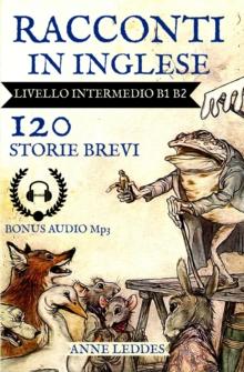 Racconti in Inglese:120 Storie livello Intermedio B1 B2 : 360 Racconti In Inglese Livello Intermedio B1 B2, #1