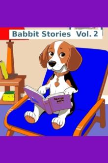 Babbit Stories Vol. 2 : Babbit Stories for Phonics, #2