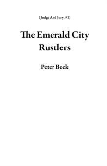 Emerald City Rustlers : Judge And Jury, #1