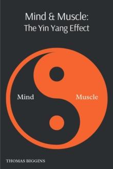 Mind & Muscle: The Yin Yang Effect