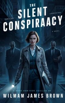 Silent Conspiracy : Thrillers, #2