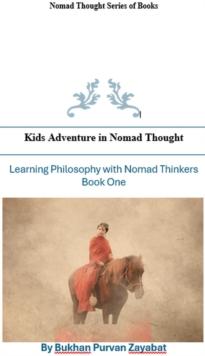 Kids Adventures in Nomad Thought Book One : Nomad Thought Series of Books, #1