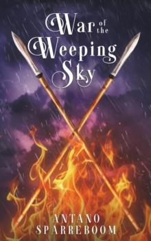 War of the Weeping Sky : The Ankuan Trilogy, #3