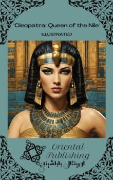 Cleopatra: Queen of the Nile