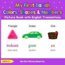 My First Danish Colors, Shapes & Numbers Picture Book with English Translations : Teach & Learn Basic Danish words for Children, #4