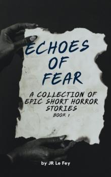 Echoes of Fear Book 1 : Echoes of Fear, #1