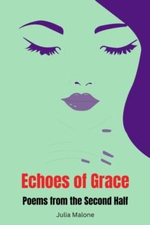 Echoes of Grace: Poems from the Second Half