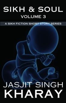 Sikh & Soul : Sikh & Soul, #3