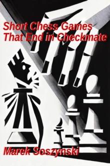 Short Chess Games That End in Checkmate