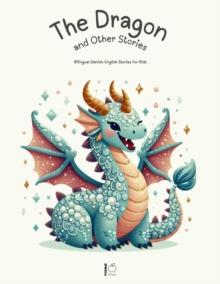 Dragon and Other Stories: Bilingual Danish-English Stories for Kids