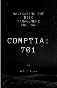 CompTia 701: Navigating the Risk Management Landscape