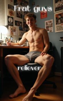 Frat guys reliever : College Frat, #3