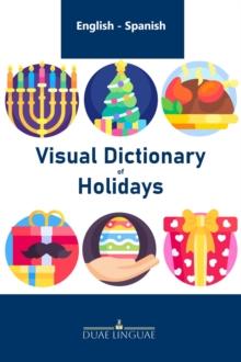 Visual Dictionary of Holidays : English - Spanish Visual Dictionaries, #7