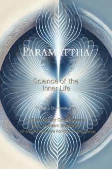 Paramattha - Science of the Inner Life