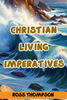 Christian Living Imperatives