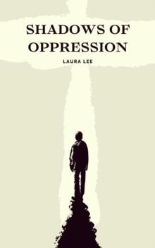 Shadows of Oppression