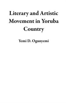 Literary and Artistic Movement in Yoruba Country