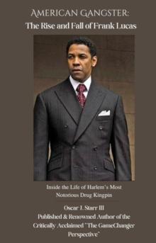 American Gangster: The Rise and Fall of Frank Lucas