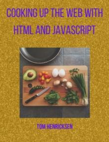 Cooking up the web with HTML and JavaScript