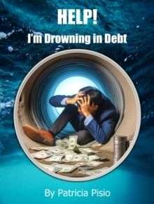 Help! I'm Drowning in Debt