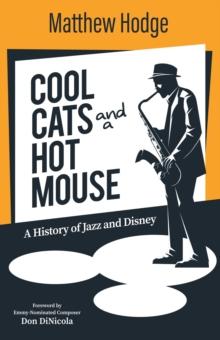 Cool Cats and a Hot Mouse: A History of Jazz and Disney