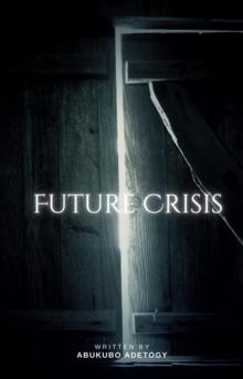 Future Crisis : Future Allies series, #1