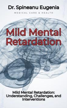 Mild Mental Retardation: Understanding, Challenges, and Interventions