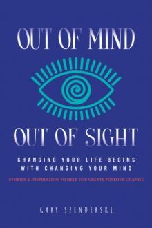 Out of Mind/ Out of Sight