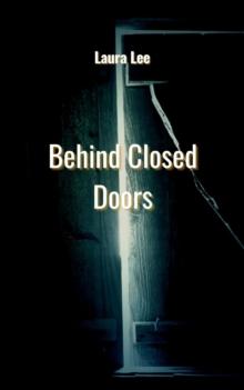 Behind Closed Doors