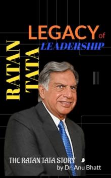 Legacy Of Leadership: Ratan Tata