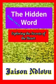 Hidden Word: Exploring the Secrets of the Heart