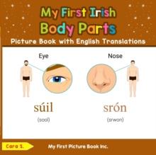 My First Irish Body Parts Picture Book with English Translations : Teach & Learn Basic Irish words for Children, #6