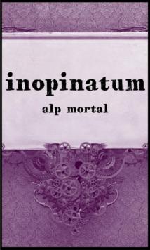 Inopinatum : Tales Of The Unexpected, #1