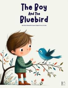 Boy And The Bluebird And Other Bilingual Portuguese-English Stories for Kids