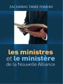 Les Ministres et le Ministere de La Nouvelle Alliance : Faire du Progres Spirituel, #2