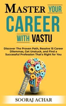 Master your Career with Vastu : Vastu Mastery, #4