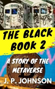 Black Book 2. A Story of the Metaverse : THE BLACK BOOK, #2