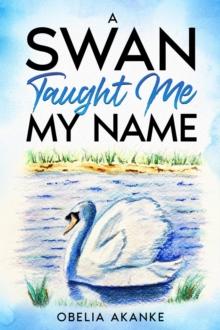 Swan Taught Me My Name