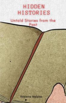 Hidden Histories: Untold Stories from the Past