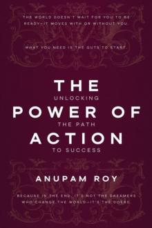 Power of Action: Unlocking the Path to Success