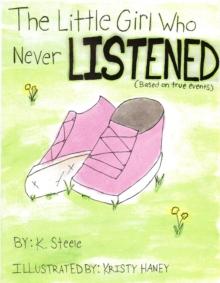 Little Girl Who Never Listened